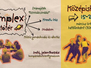 Komplex Alkotótér - Középiskola+ 15-20év